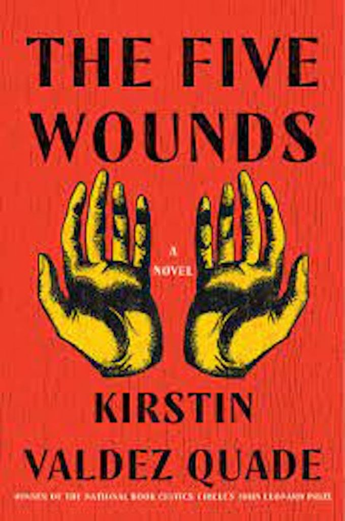 The Five Wounds by Kirstin Valdez Quade