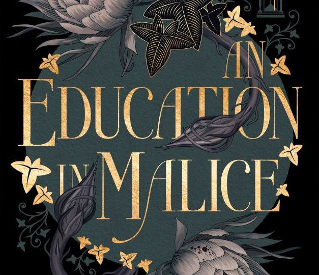 Education in Malice